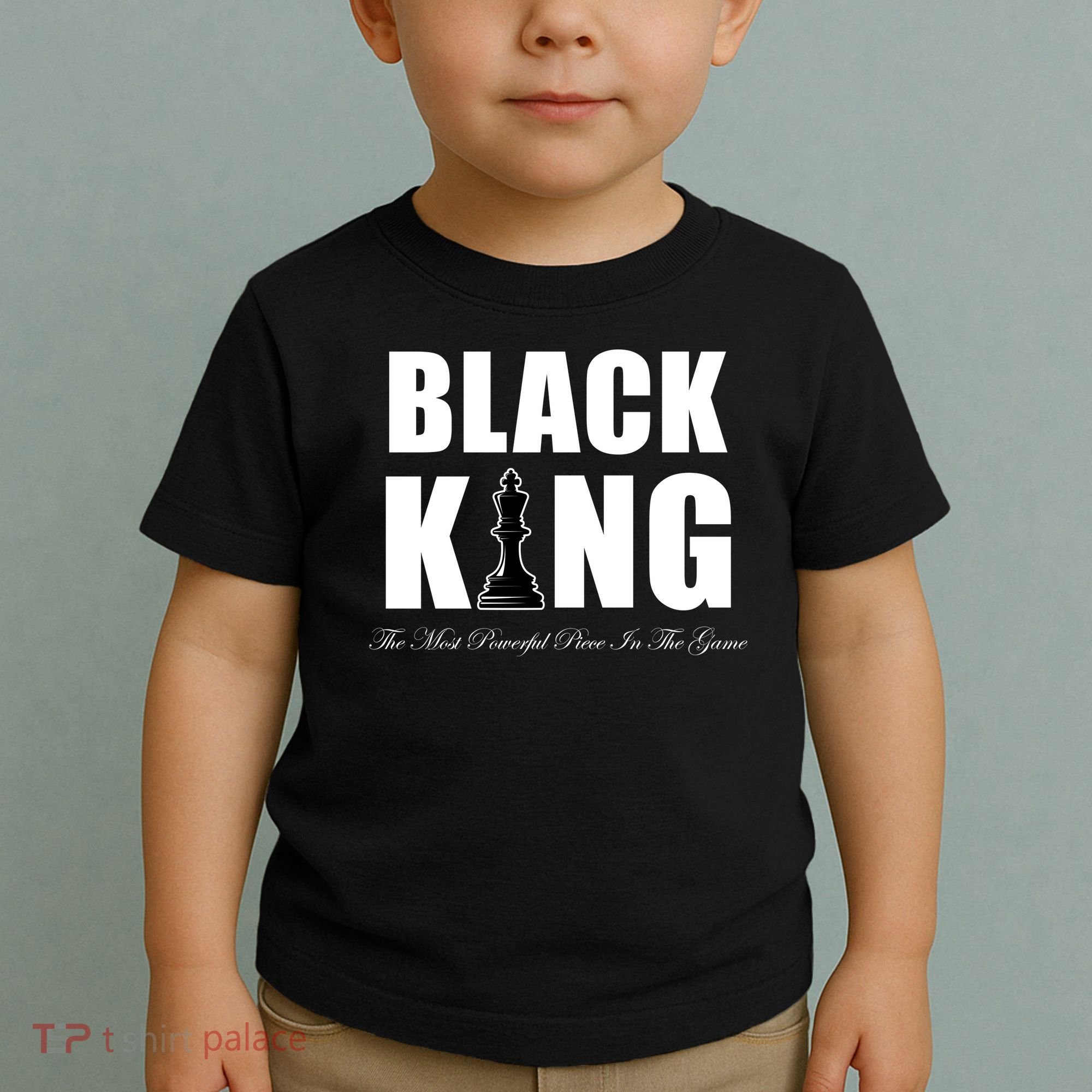 Black King The Most Powerful Piece In The Game African Pride Toddler T-Shirt