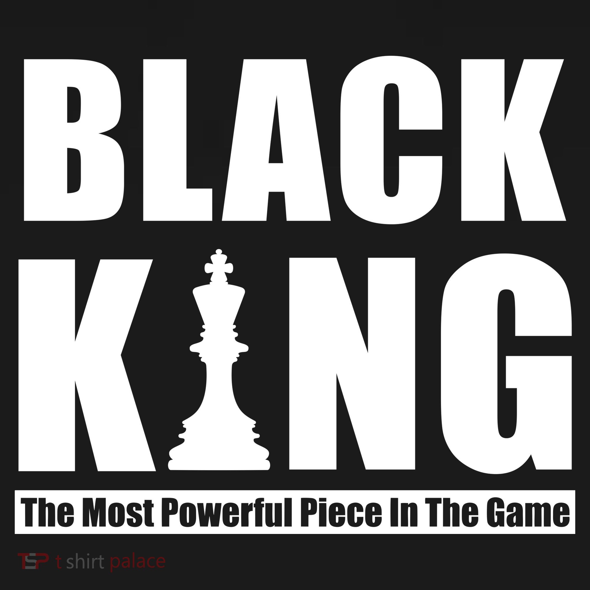 Black King The Most Powerful Piece In The Game Long Sleeve Shirt