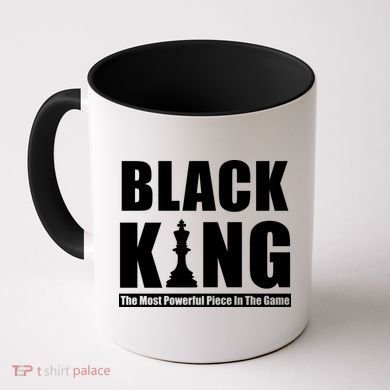 Black King The Most Powerful Piece In The Game Coffee Mug