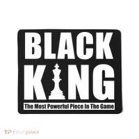 Black King The Most Powerful Piece In The Game Mousepad thumb 0