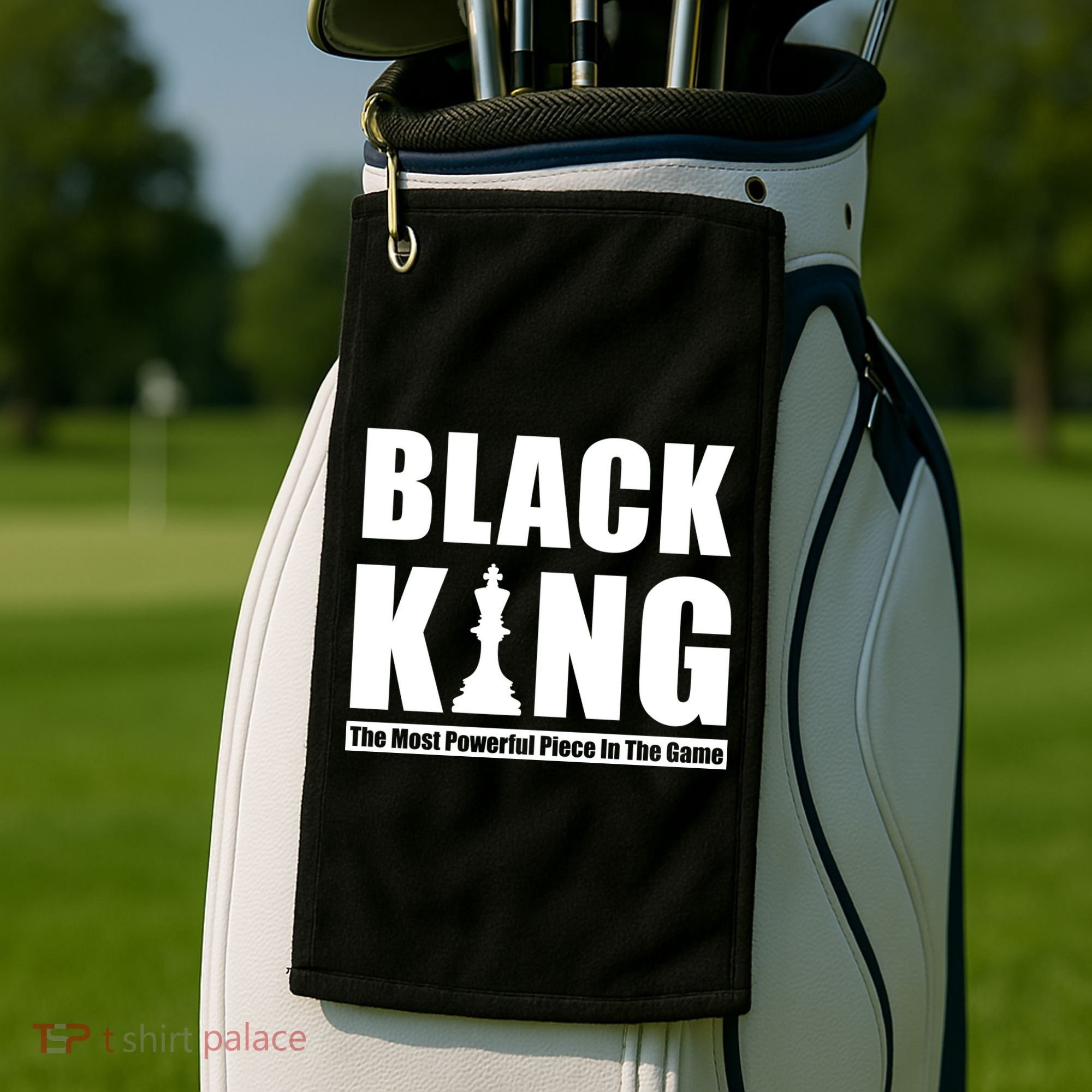 Black King The Most Powerful Piece In The Game Golf Towel