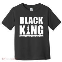 Black King The Most Powerful Piece In The Game Toddler T-Shirt thumb 0