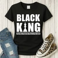 Black King The Most Powerful Piece In The Game Women's T-Shirt thumb 3