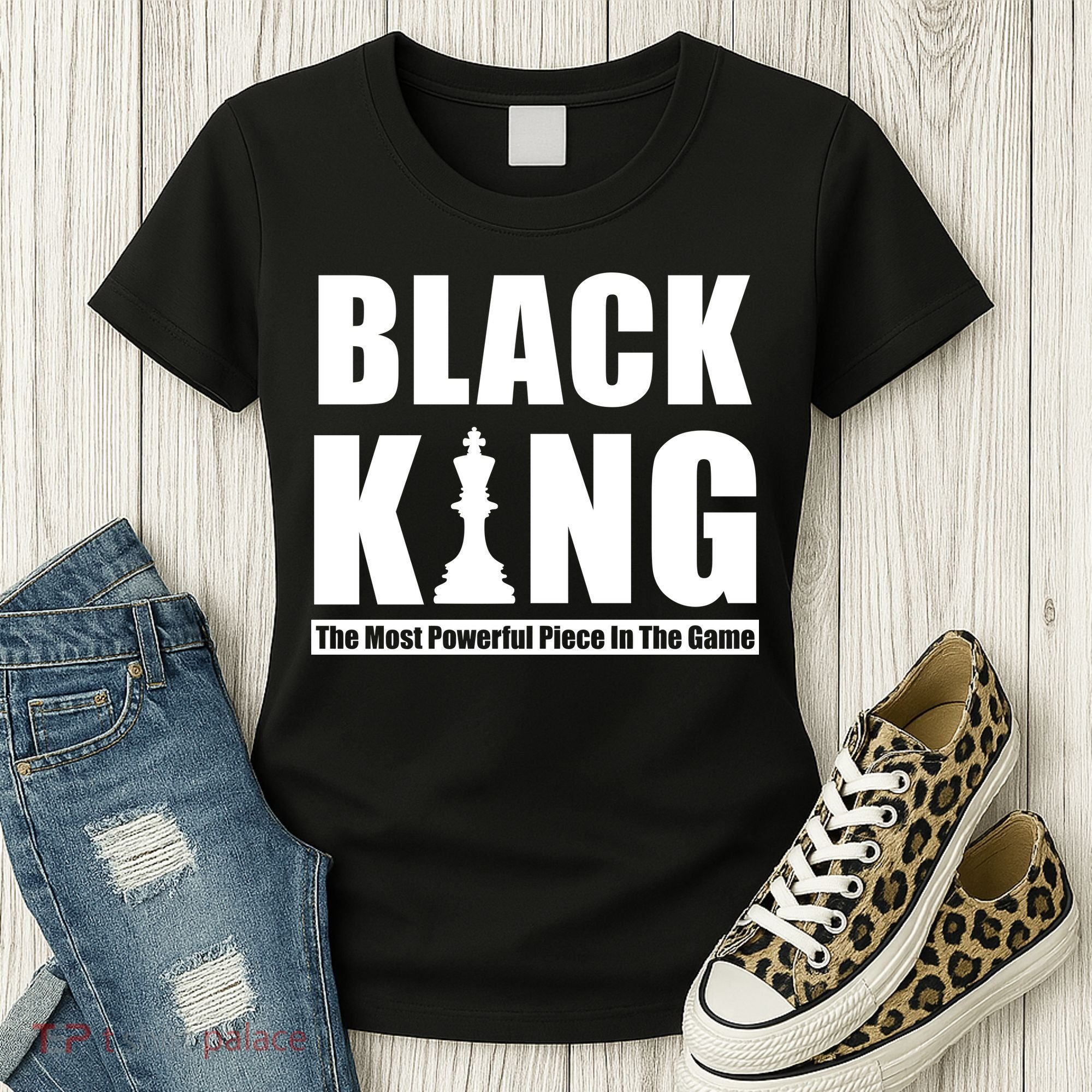 Black King The Most Powerful Piece In The Game Women's T-Shirt