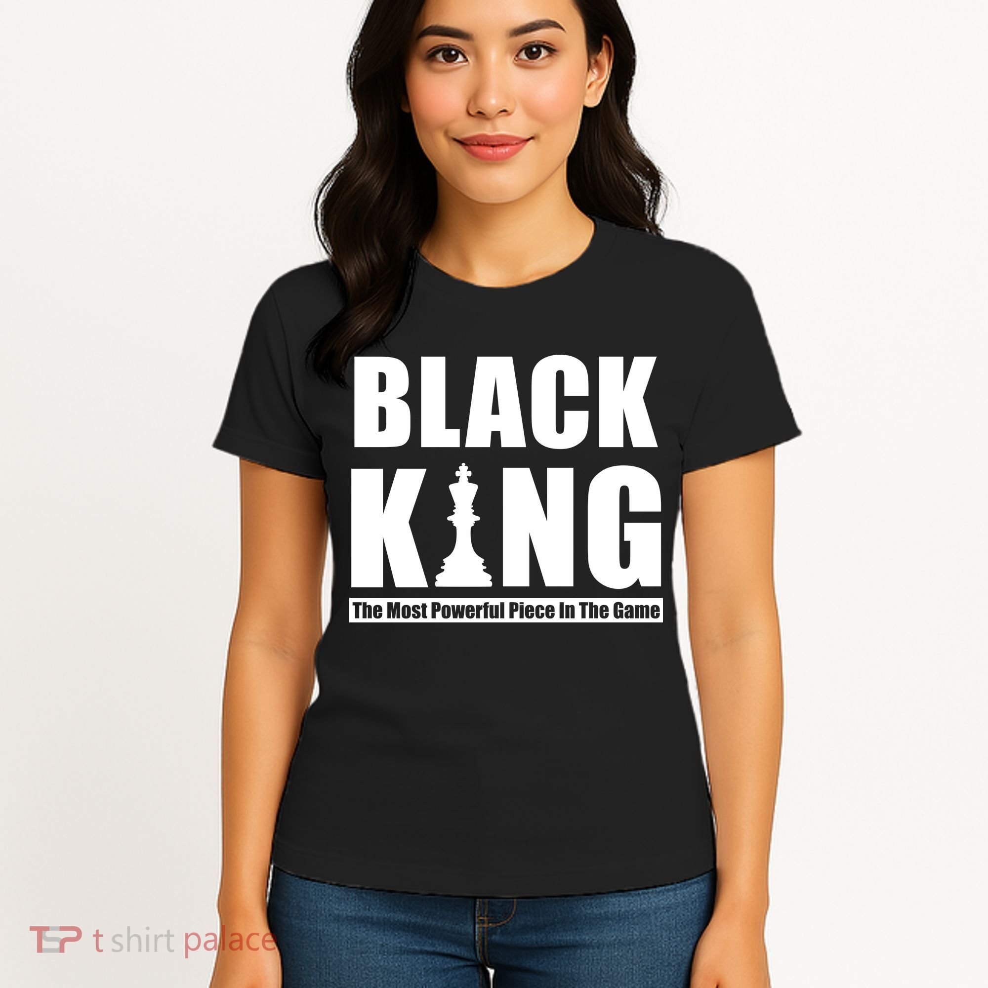 Black King The Most Powerful Piece In The Game Women's T-Shirt