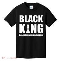 Black King The Most Powerful Piece In The Game Kids T-Shirt thumb 0