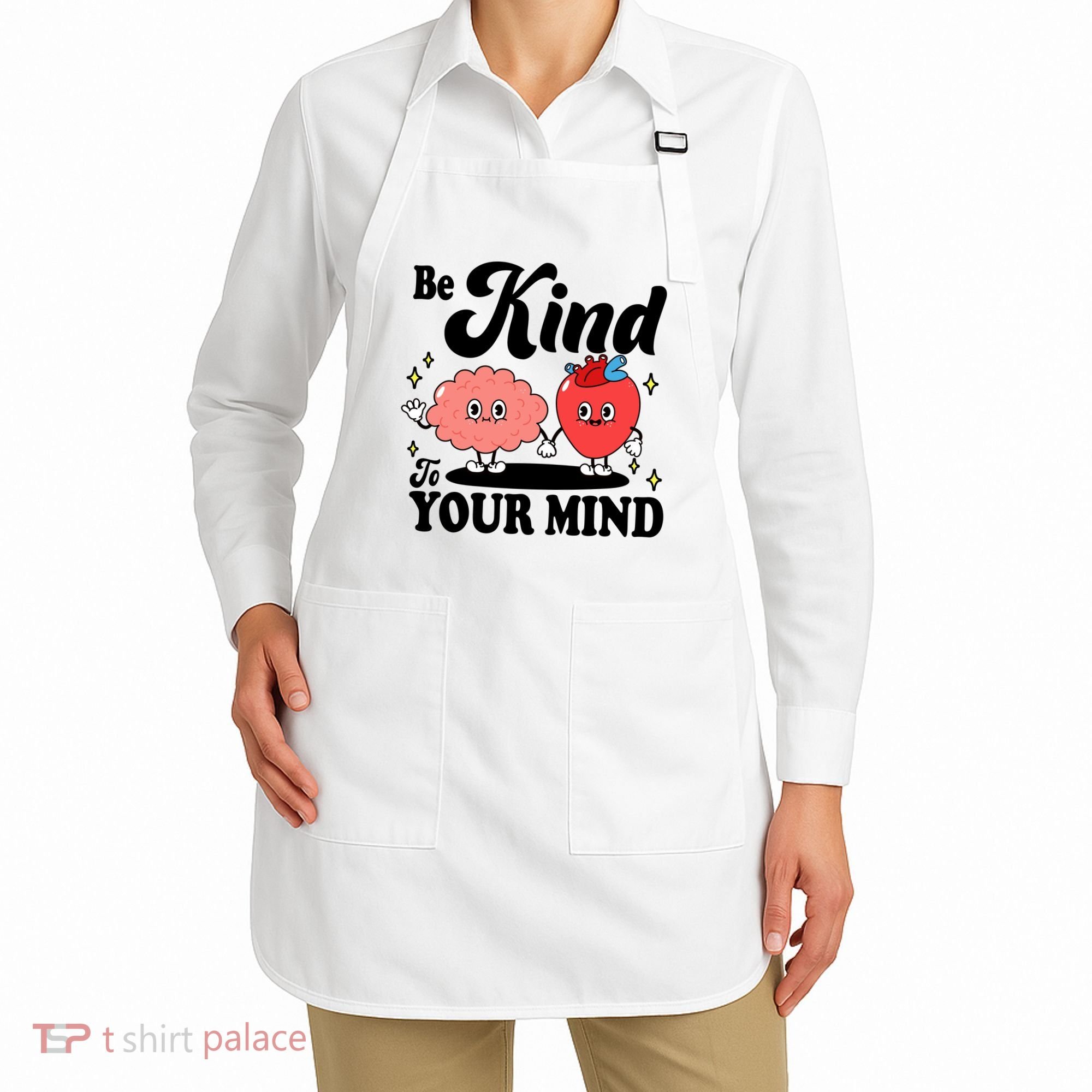 Be Kind To Your Mind Mental Health Awareness Apron