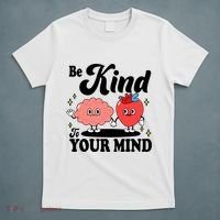 Be Kind To Your Mind Mental Health Awareness T-Shirt thumb 5