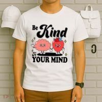 Be Kind To Your Mind Mental Health Awareness T-Shirt thumb 6