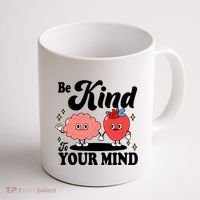 Be Kind To Your Mind Mental Health Awareness Coffee Mug thumb 1