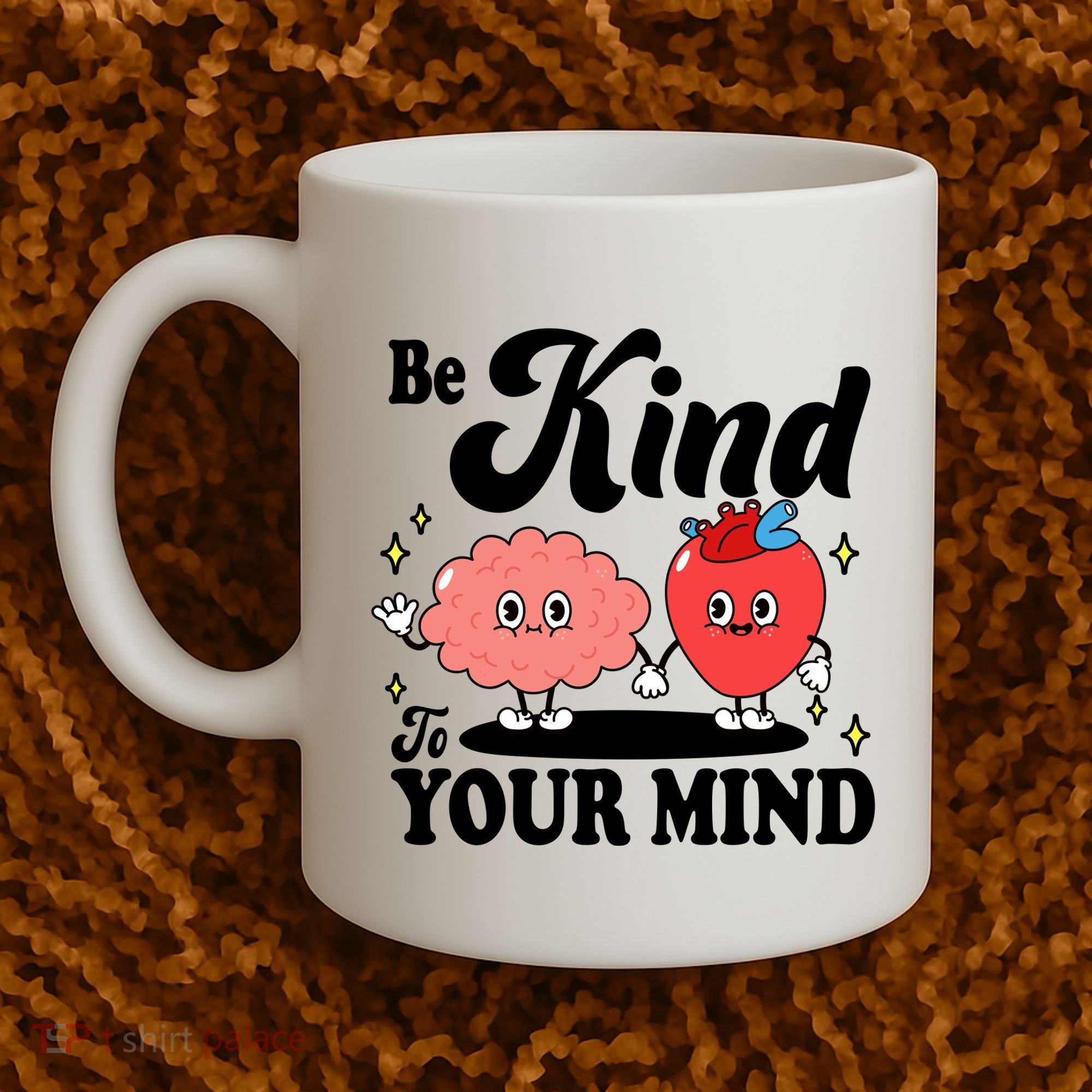 Be Kind To Your Mind Mental Health Awareness Coffee Mug