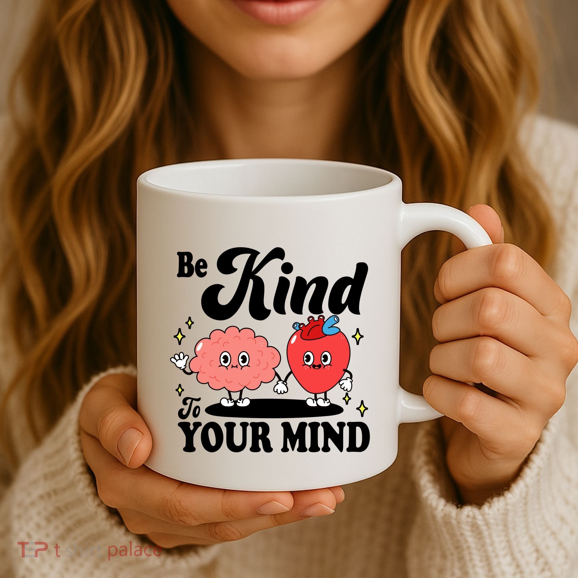 Be Kind To Your Mind Mental Health Awareness Coffee Mug
