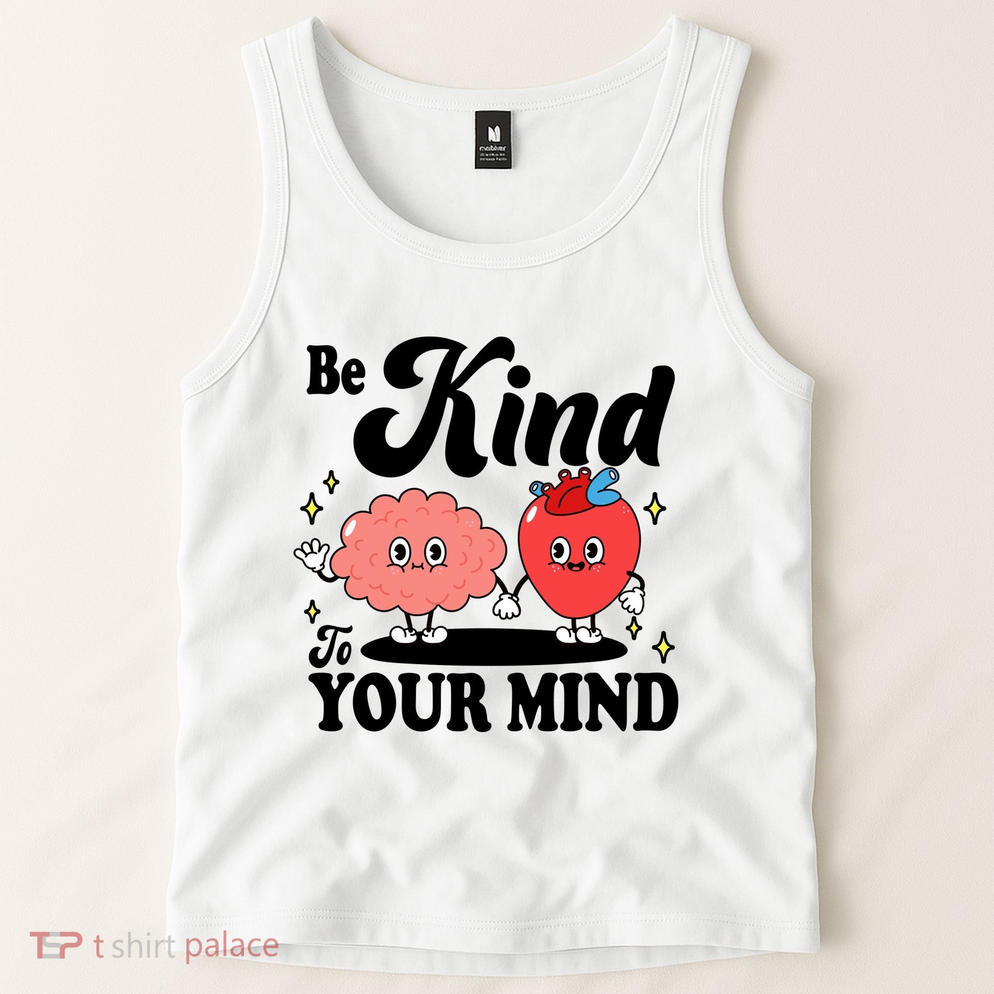 Be Kind To Your Mind Mental Health Awareness Tank Top