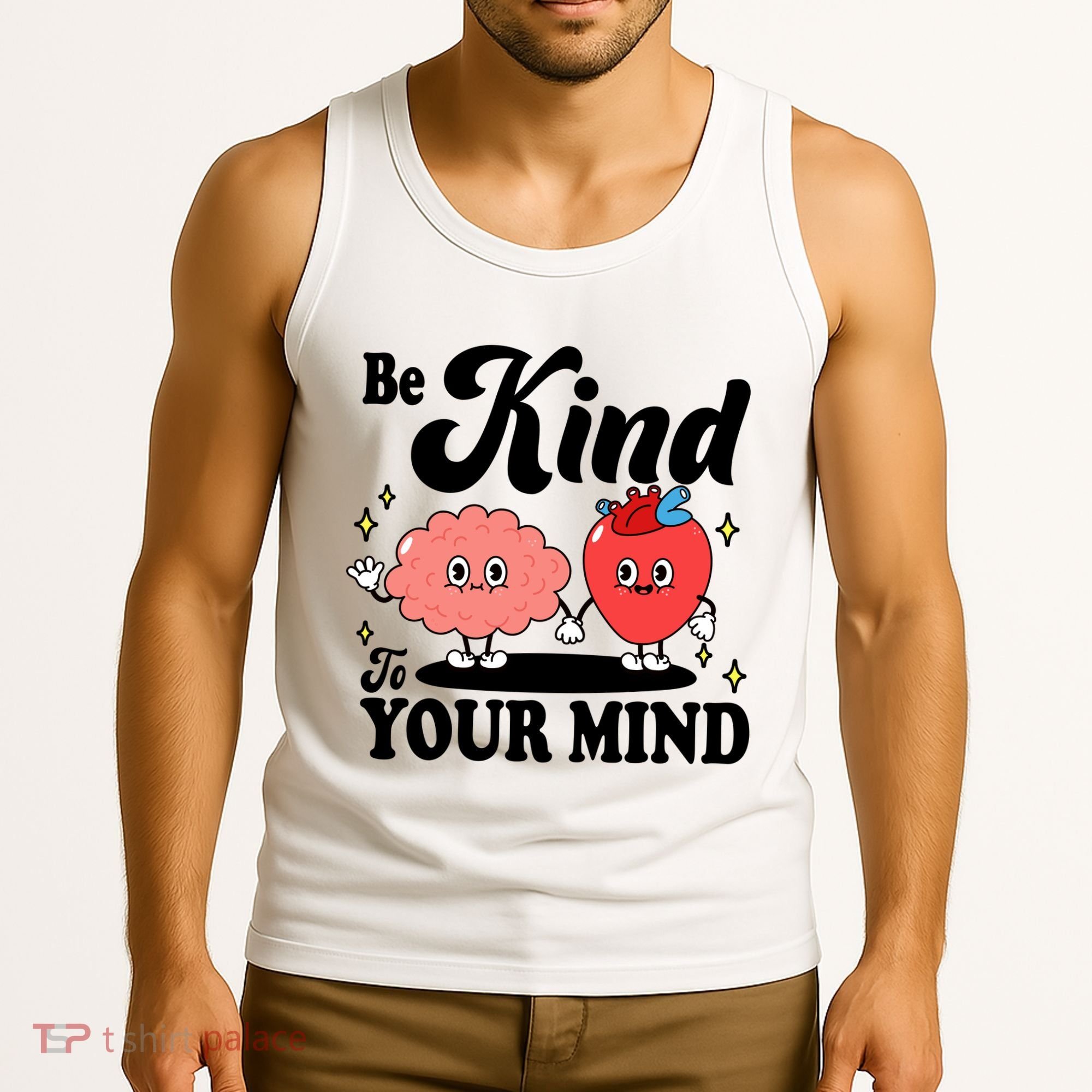 Be Kind To Your Mind Mental Health Awareness Tank Top