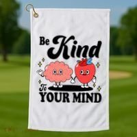 Be Kind To Your Mind Mental Health Awareness Golf Towel thumb 1