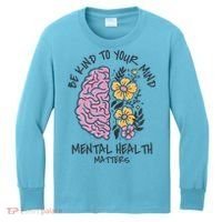 Be Kind To Your Mind Mental Health Matters Kids Long Sleeve Shirt thumb 0