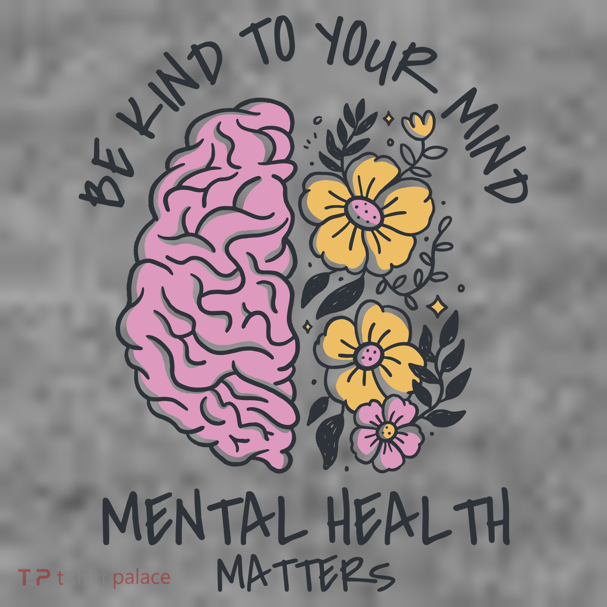 Be Kind To Your Mind Mental Health Matters Toddler Hoodie