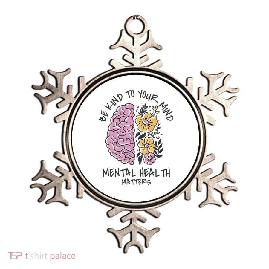 Be Kind To Your Mind Mental Health Matters Ornament