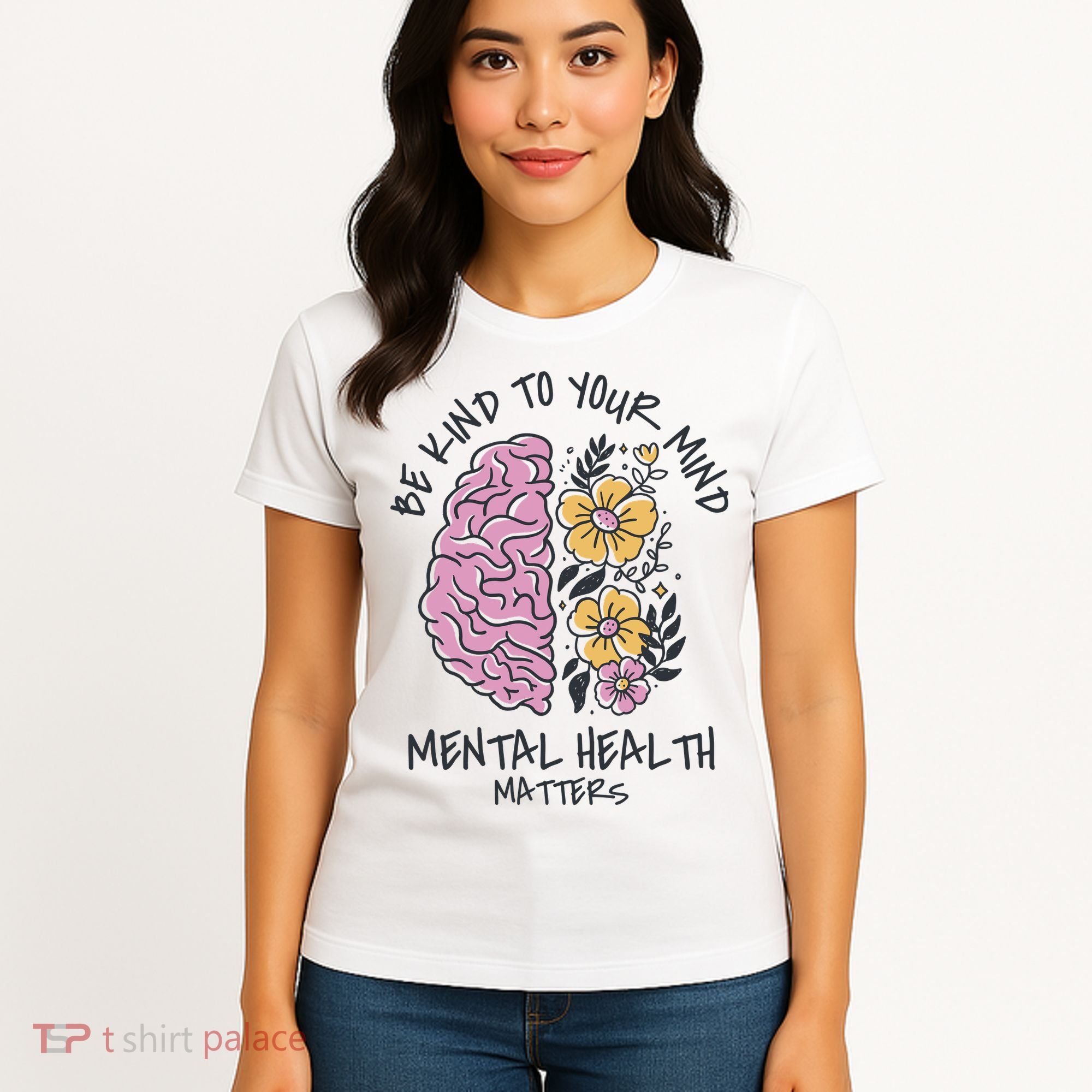 Be Kind To Your Mind Mental Health Matters Women's T-Shirt