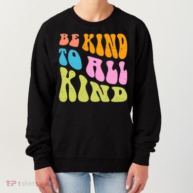 Be Kind To All Kind Quote Retro Women's Sweatshirt