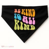 Be Kind To All Kind Quote Retro USA-Made Doggie Bandana thumb 0