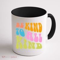 Be Kind To All Kind Quote Retro Coffee Mug thumb 1