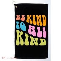 Be Kind To All Kind Quote Retro Golf Towel thumb 0