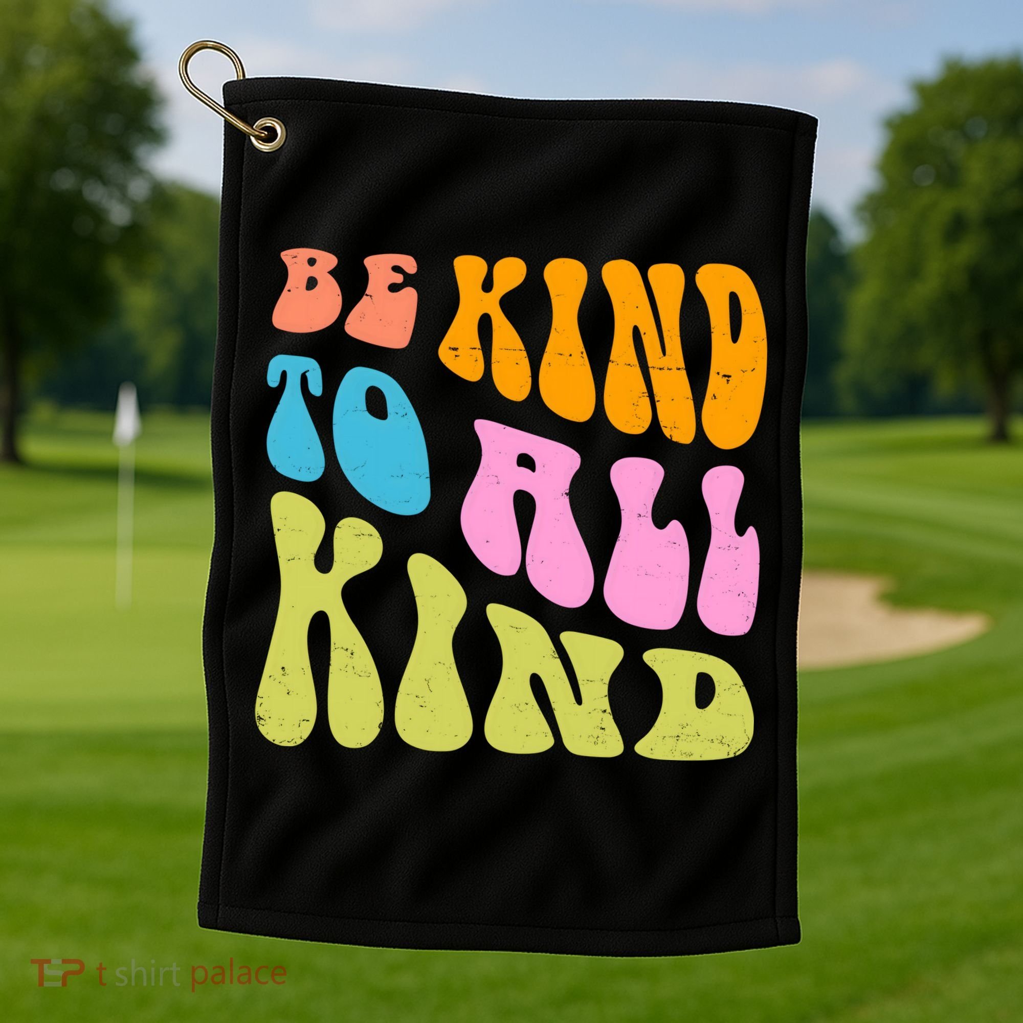 Be Kind To All Kind Quote Retro Golf Towel