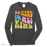 Be Kind To All Kind Quote Retro Long Sleeve Shirt thumb 0