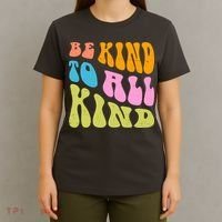 Be Kind To All Kind Quote Retro T-Shirt thumb 4