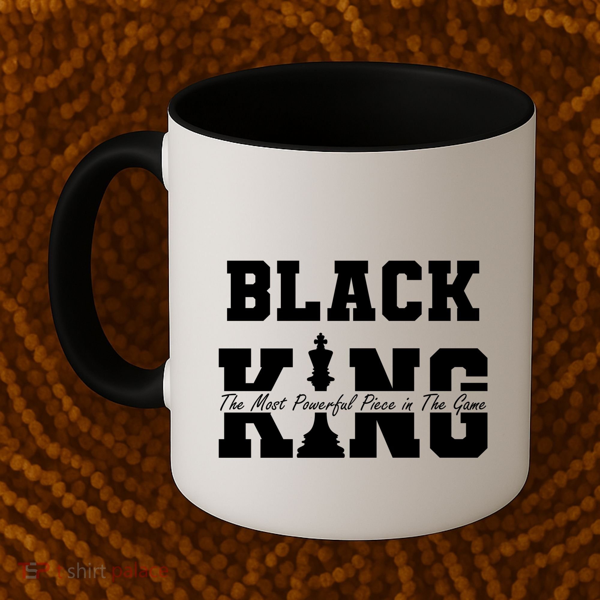 Black King The Most Powerful Piece In The Game Black History Coffee Mug