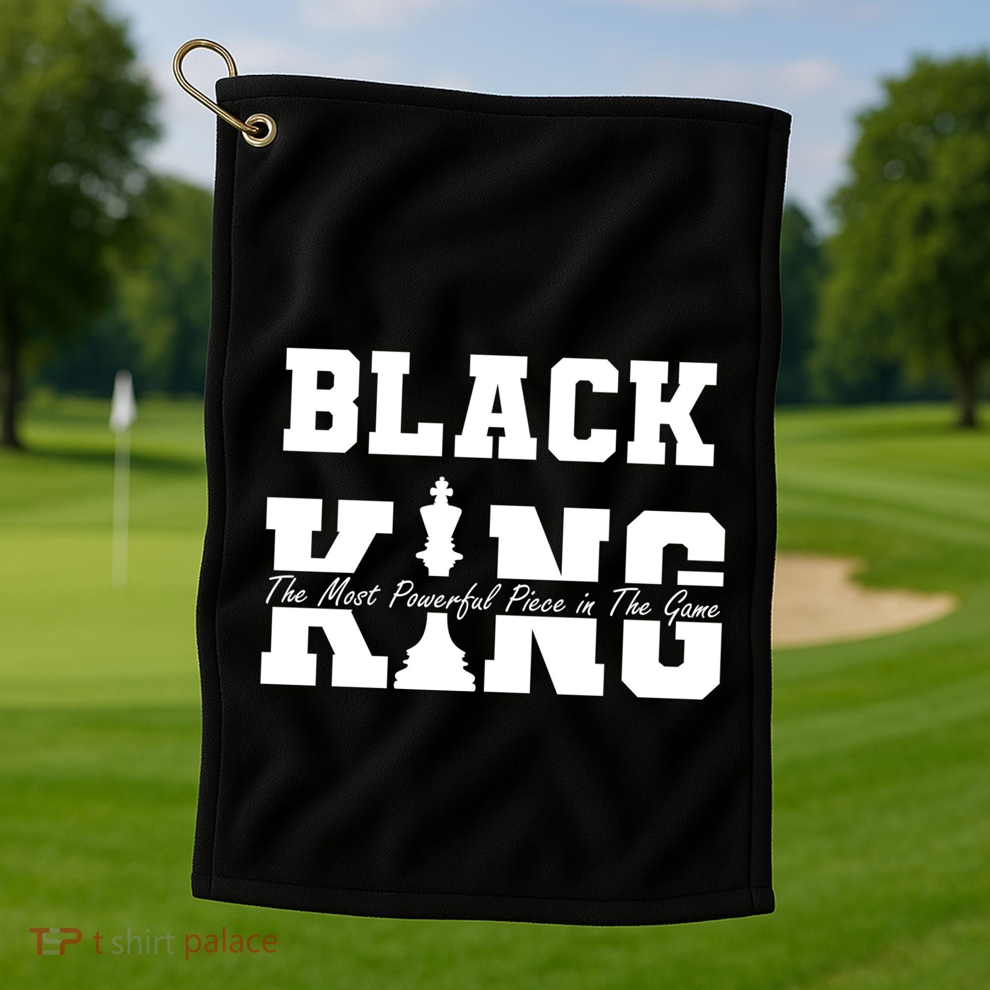 Black King The Most Powerful Piece In The Game Black History Golf Towel