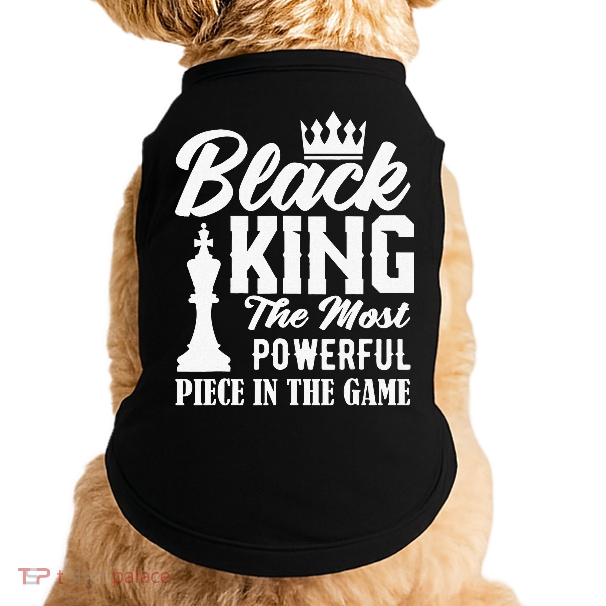 Black King The Most Powerful Piece in The Game Doggie Tank