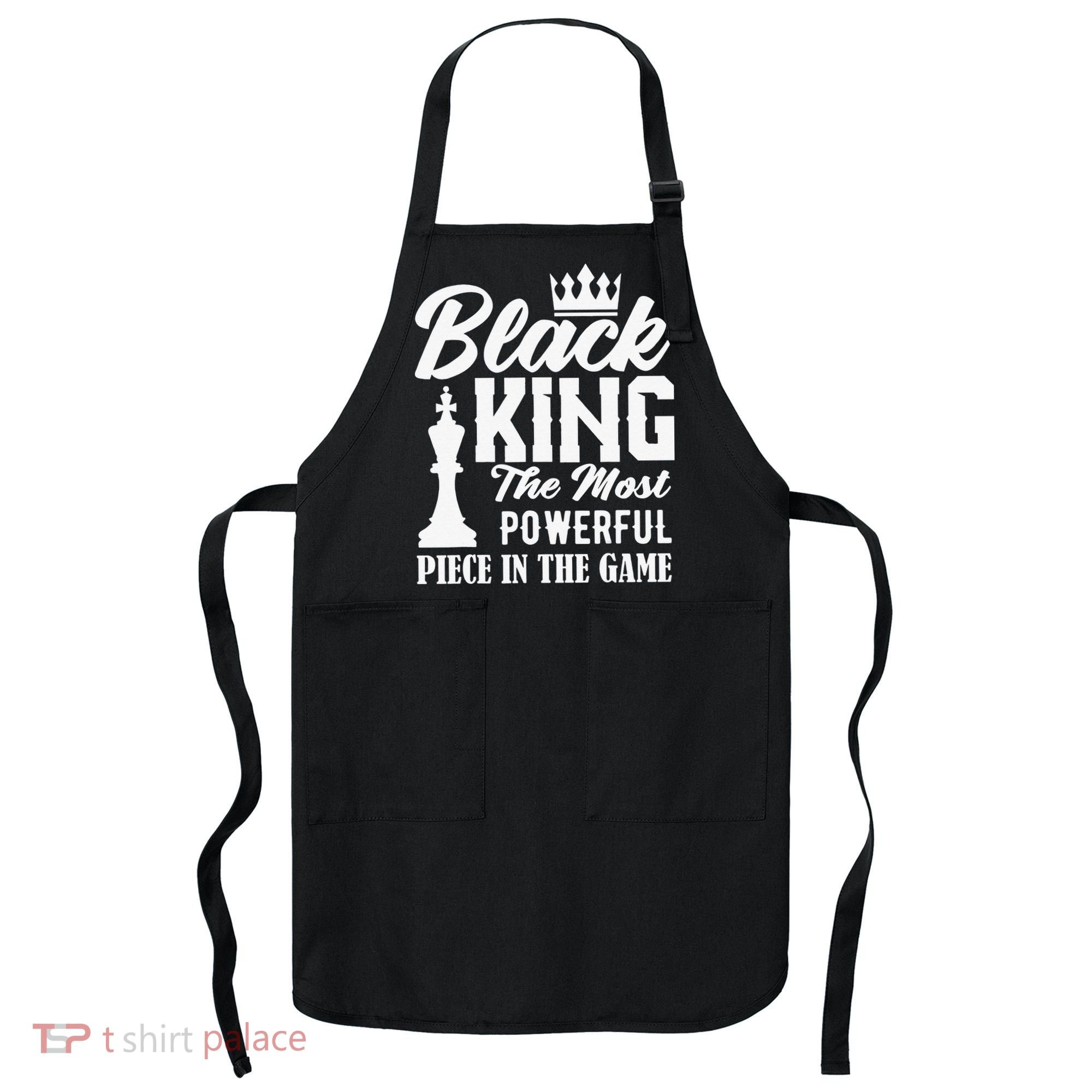 Black King The Most Powerful Piece in The Game Apron