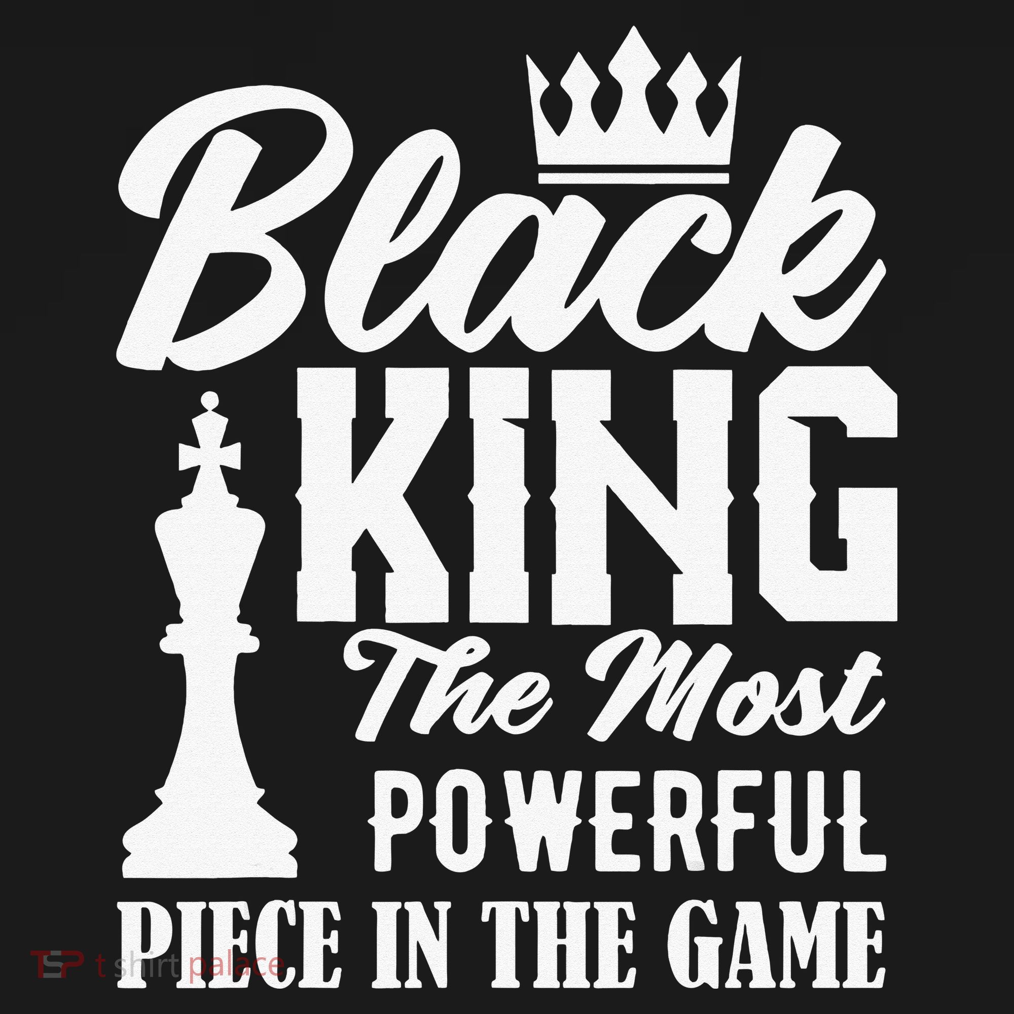 Black King The Most Powerful Piece in The Game Sweatshirt