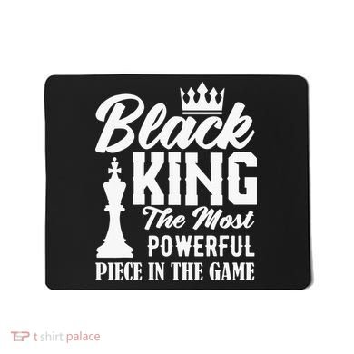 Black King The Most Powerful Piece in The Game Mousepad