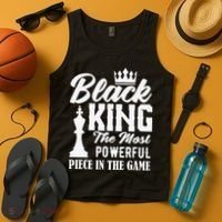 Black King The Most Powerful Piece in The Game Tank Top thumb 4