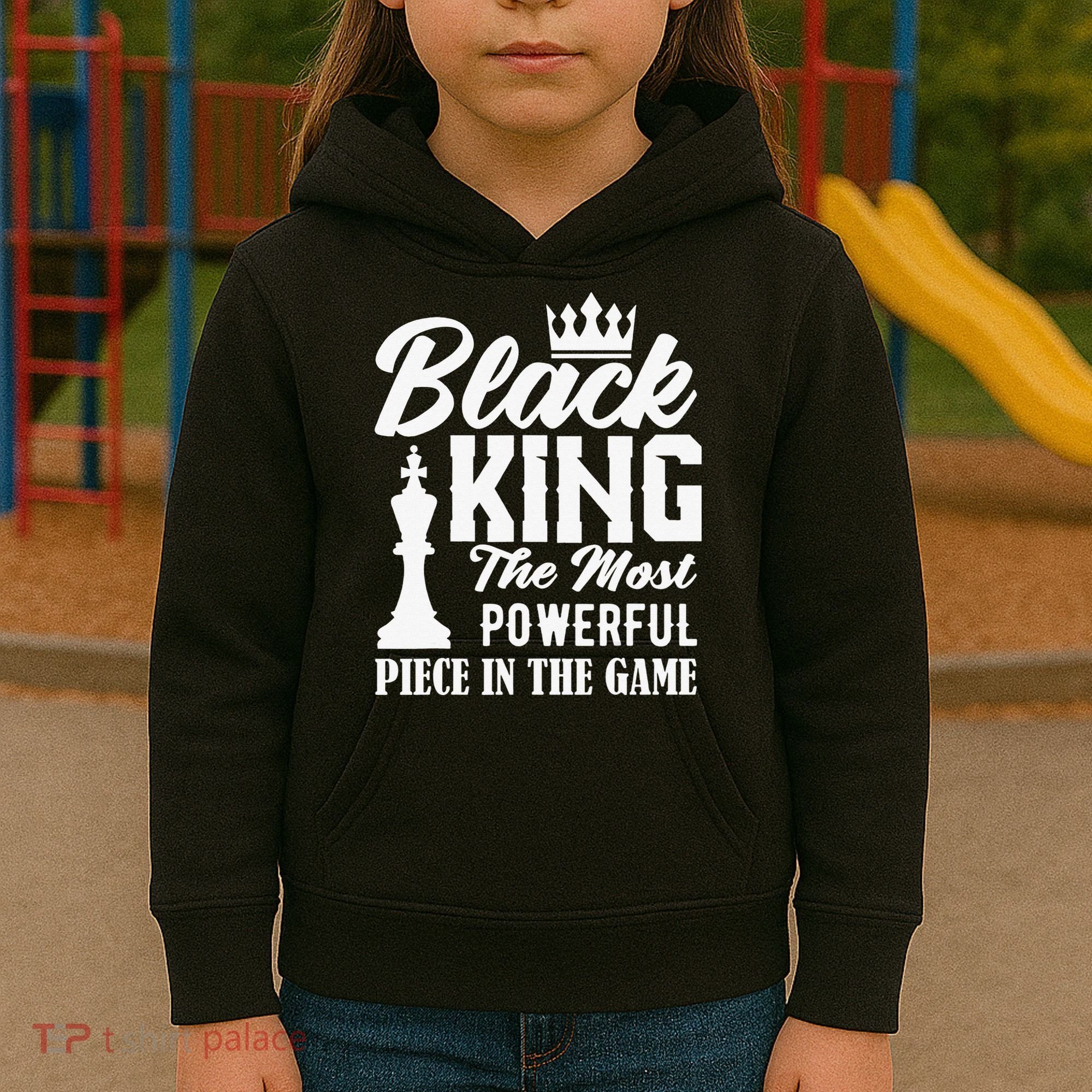 Black King The Most Powerful Piece in The Game Kids Hoodie