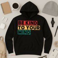 Be Kind To Your Mind Mental Health Awareness Hoodie thumb 3
