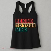 Be Kind To Your Mind Mental Health Awareness Women's Tank Top thumb 3
