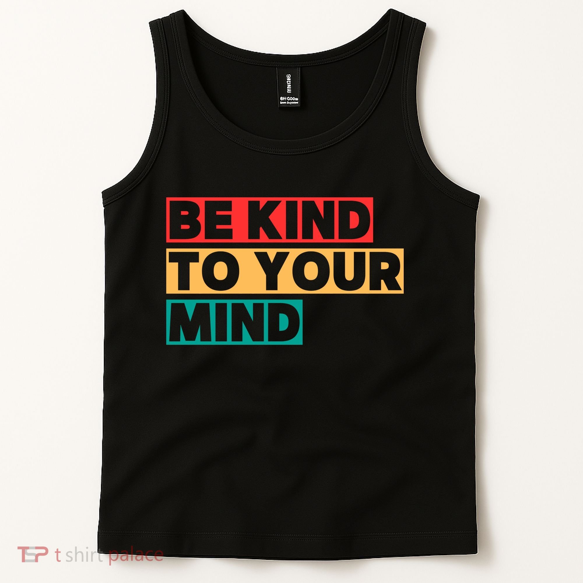 Be Kind To Your Mind Mental Health Awareness Tank Top