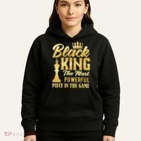 Black King The Most Powerful Piece in The Game Hoodie thumb 5