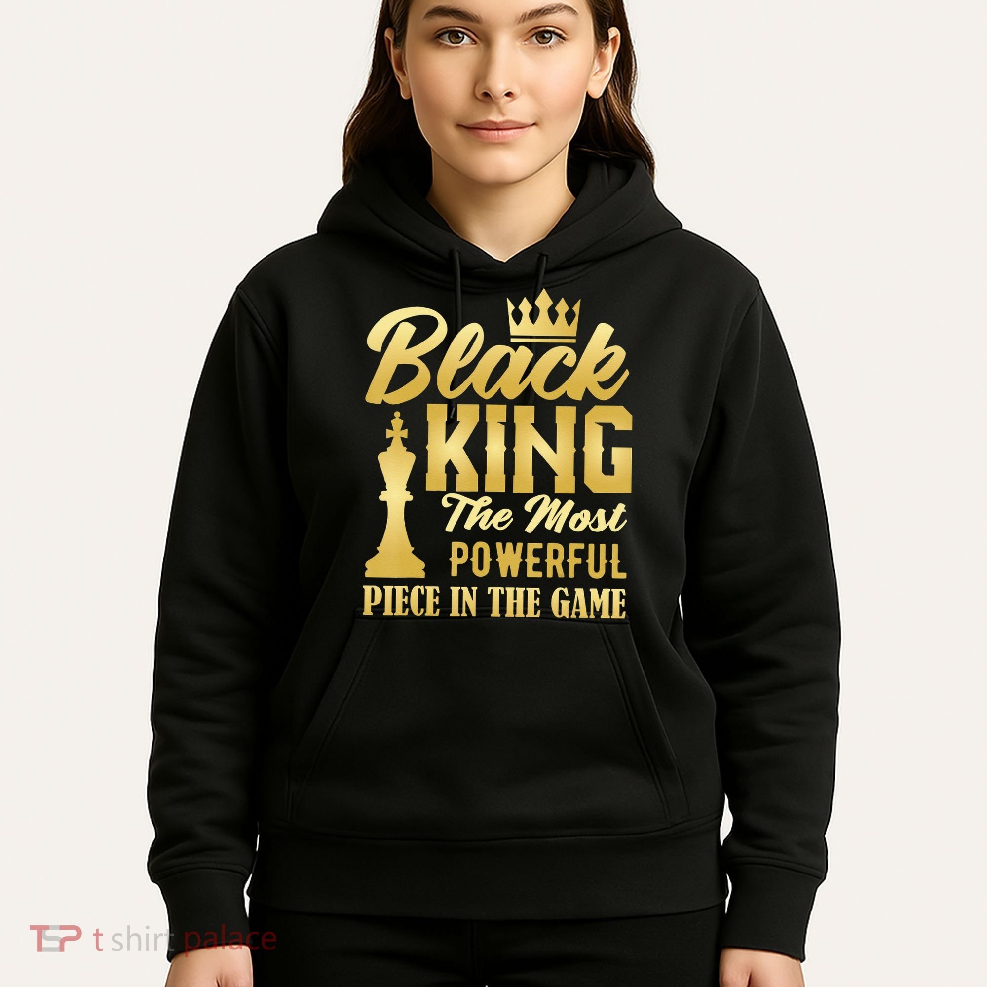 Black King The Most Powerful Piece in The Game Hoodie