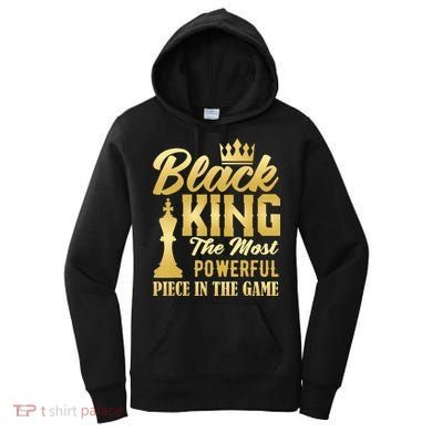 Black King The Most Powerful Piece in The Game Women's Hoodie