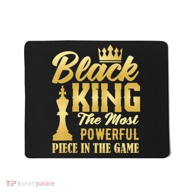 Black King The Most Powerful Piece in The Game Mousepad