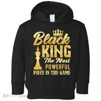 Black King The Most Powerful Piece in The Game Toddler Hoodie thumb 0