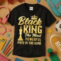 Black King The Most Powerful Piece in The Game Kids T-Shirt thumb 3