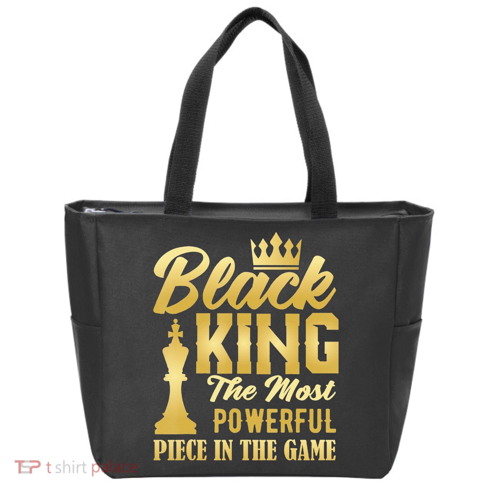 Black King The Most Powerful Piece in The Game Tote Bag