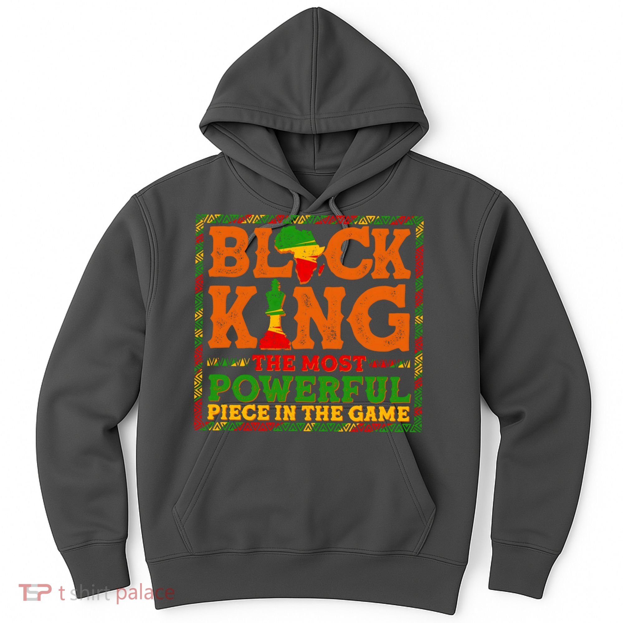 Black King The Most Powerful Piece In The Game Celebrate Black History Hoodie