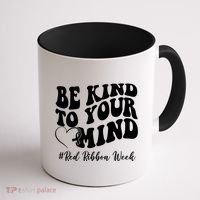 Be Kind To Your Mind Red Ribbon Week Groovy Coffee Mug thumb 1